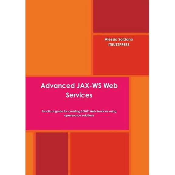 Advanced JAX-WS Web Services (Paperback)