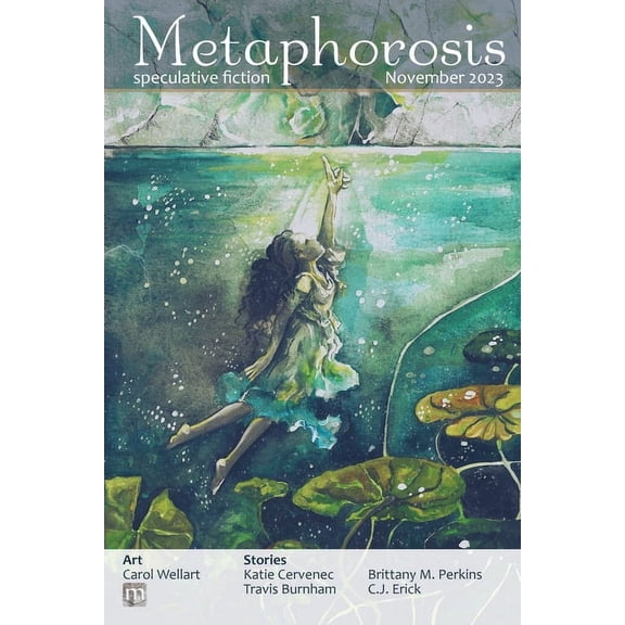 Metaphorosis Magazine Metaphorosis November 2023, Book 95, (Paperback)