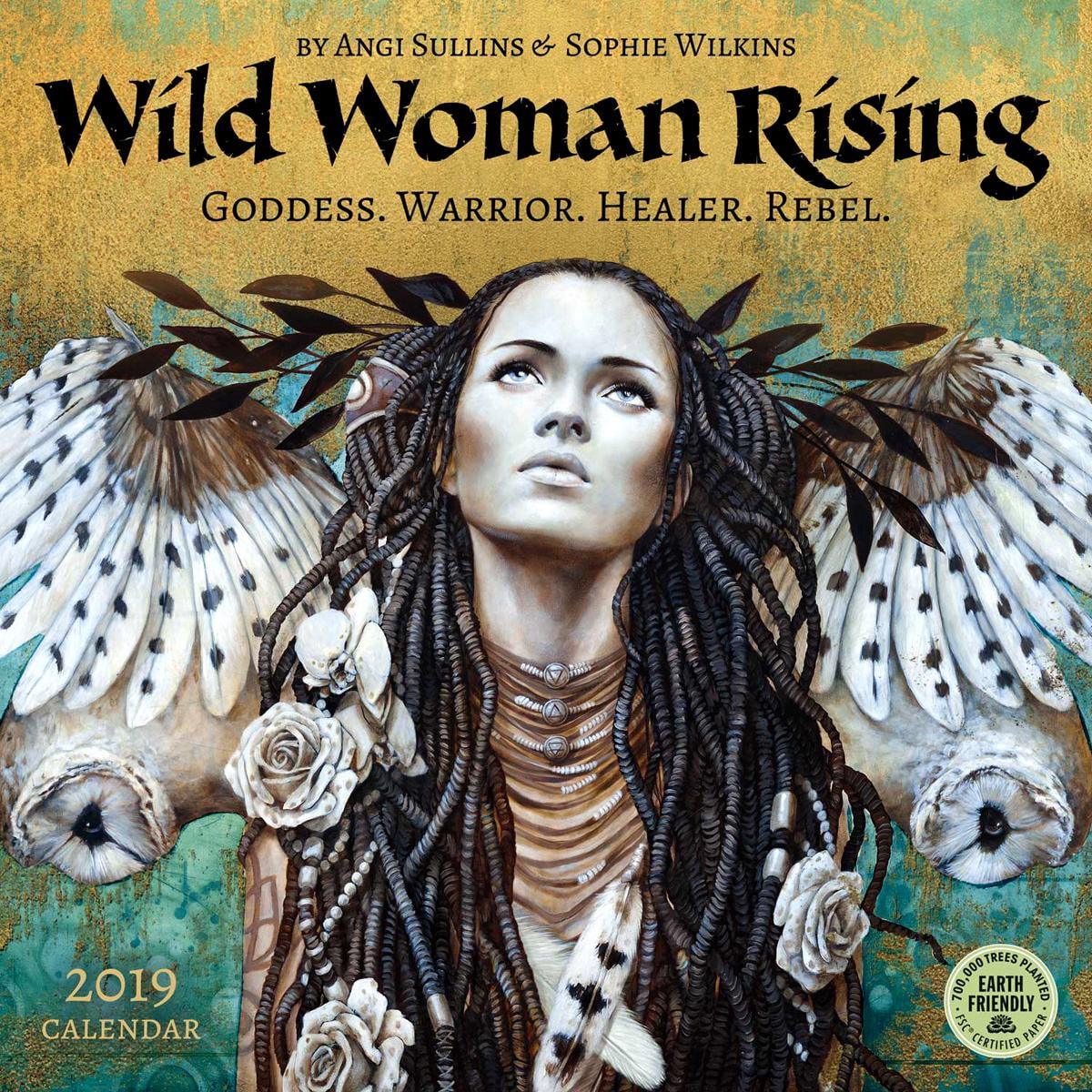 Wild Woman Rising 2019 Wall Calendar Goddess. Warrior. Healer. Rebel