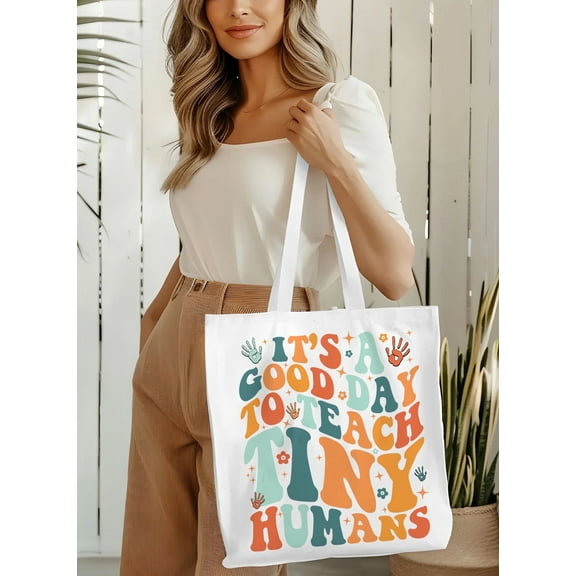 Teacher Appreciation Gifts Tote Bag It's A Good Day To Teach Tiny Humans