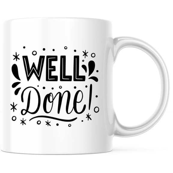 Well Done Mug - Congratulations Gift for Achievement | Job Promotion & New Graduate | Celebration Graduation Mug - 11 Ounce Novelty Coffee Cup - WMUG0068