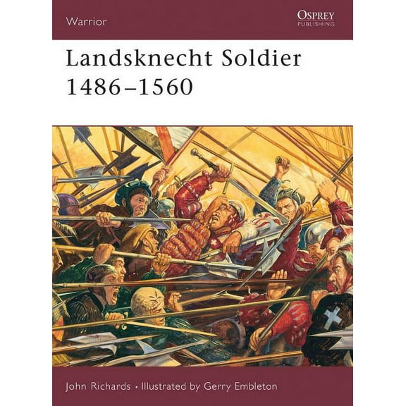 Warrior: Landsknecht Soldier 1486–1560 (Series #49) (Paperback)