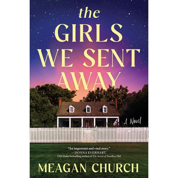 The Girls We Sent Away: A Novel (Paperback)