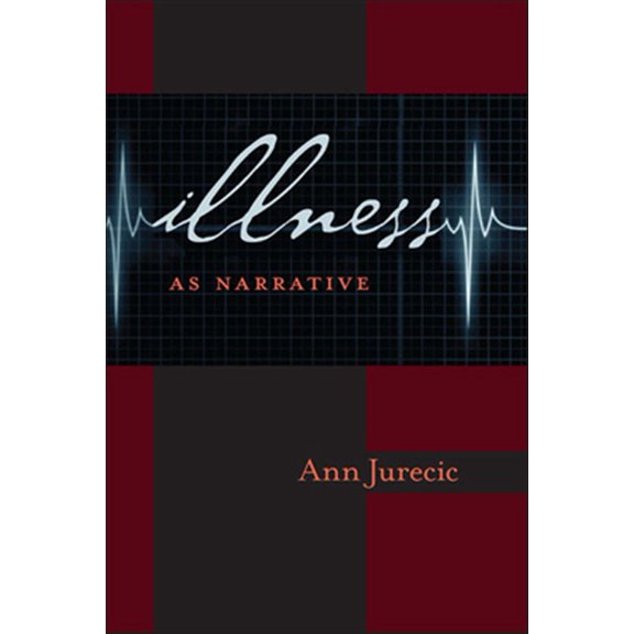 Pre-Owned Composition, Literacy, and Culture: Illness as Narrative (Paperback)