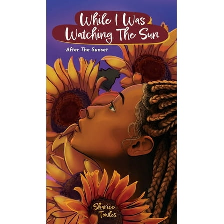 While I Was Watching the Sun, (Hardcover)