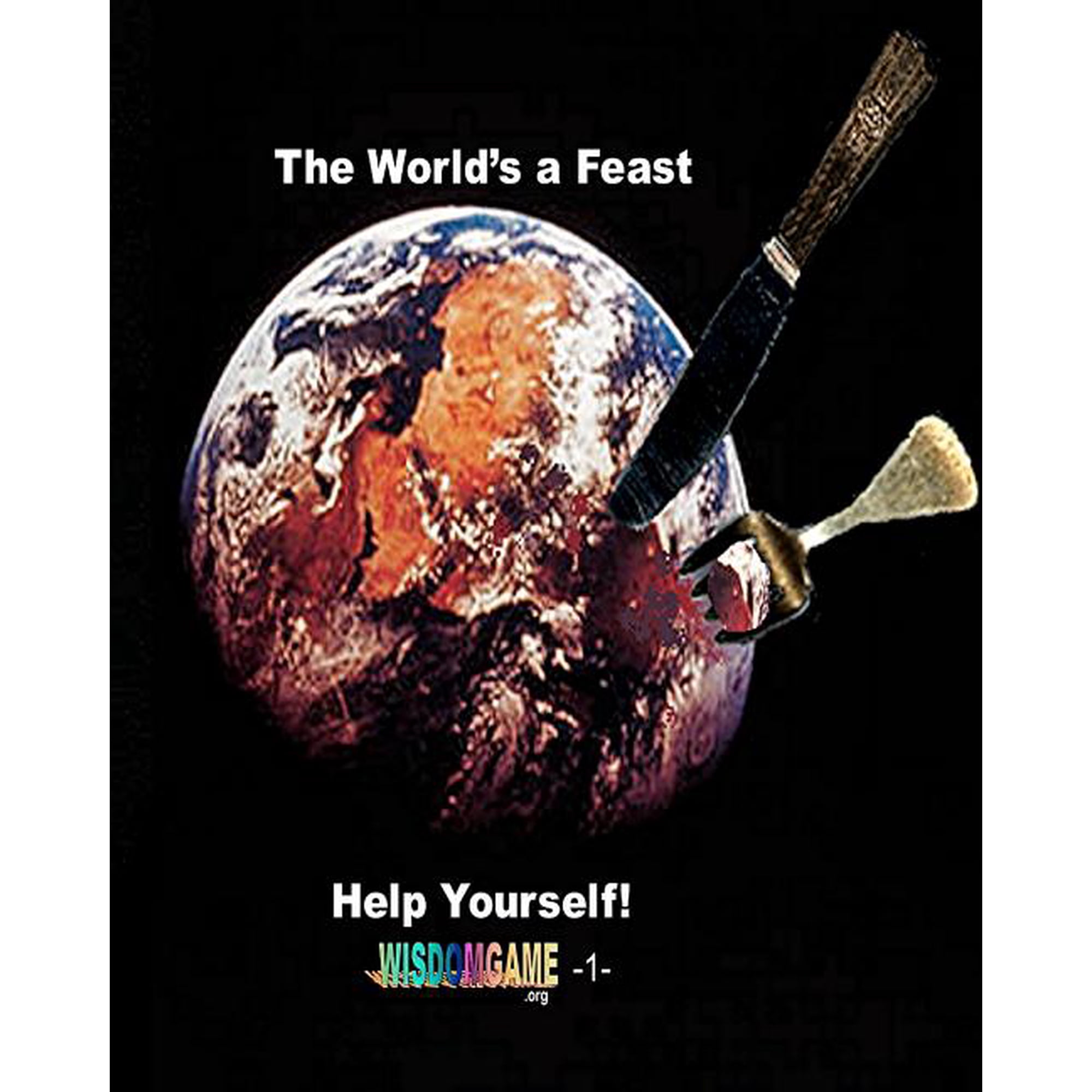 The World s A Feast. Help Yourself!: You Are Unlimited. (Paperback)