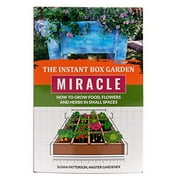 The Instant Box Garden Miracle - How to Grow Food, Flowers, and Herbs in Small Spaces, Pre-Owned  Paperback  1944462228 9781944462222 Susan Patterson