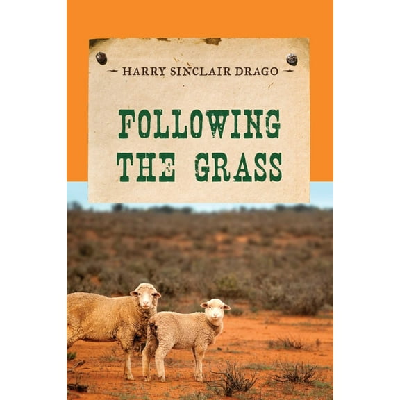 Evans Novel of the West Following the Grass, (Paperback)