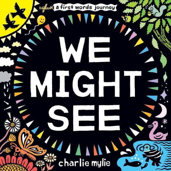 We Might See: A Board Book, (Board Book)