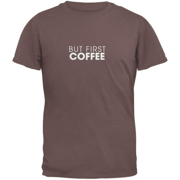 But First Coffee Chestnut Adult T-Shirt - Small