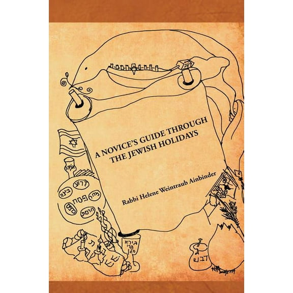 A Novice's Guide Through the Jewish Holidays, (Paperback)