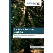 La Selva Reclama Justicia (Paperback)