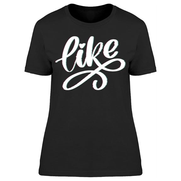 Like, T-Shirt Women -Image by Shutterstock, Female XX-Large