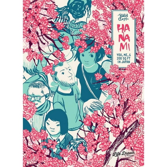 Hanami: You, Me, & 200 SQ FT in Japan, (Paperback)
