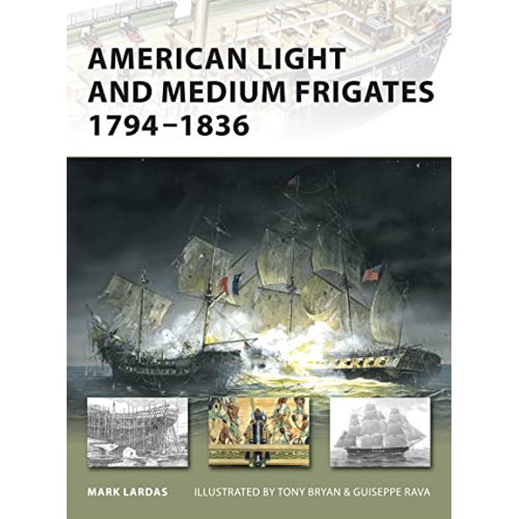 Pre-Owned American Light and Medium Frigates 17941836 (New Vanguard, 147), 9781846032660, 1846032660, Paperback,