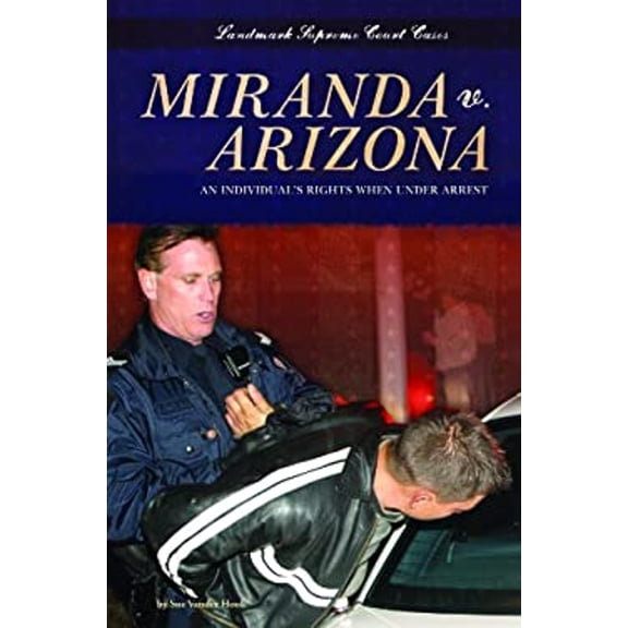 Pre-Owned Landmark Supreme Court Cases (Abdo): Miranda V. Arizona : An Individual's Rights When Under Arrest (Hardcover)