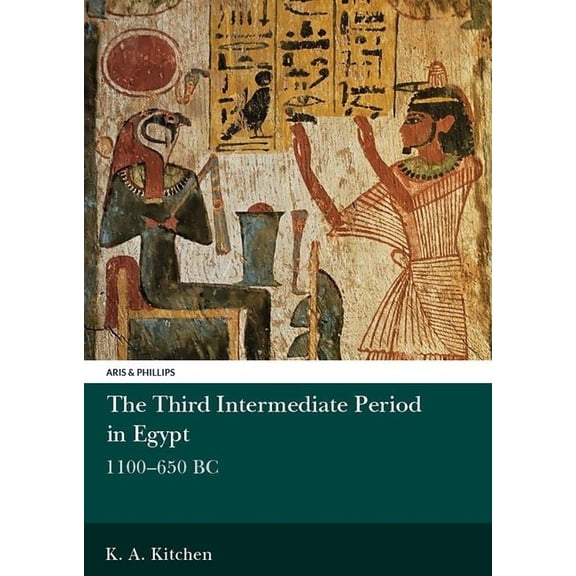 Aris & Phillips Classical Texts The Third Intermediate Period in Egypt, 1100-650bc, (Paperback)