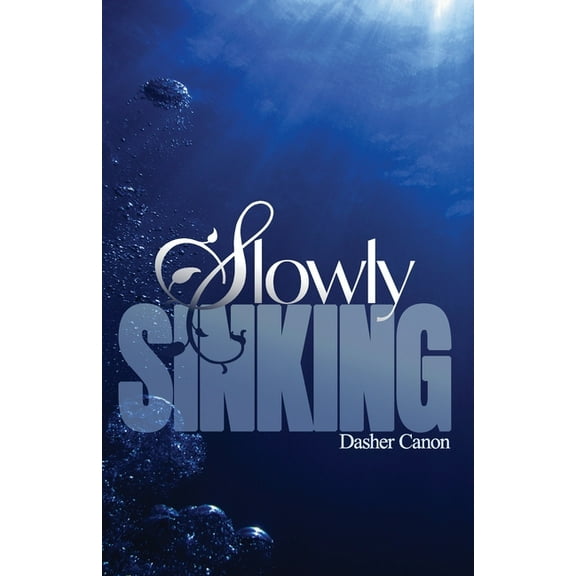 Slowly Sinking, (Paperback)