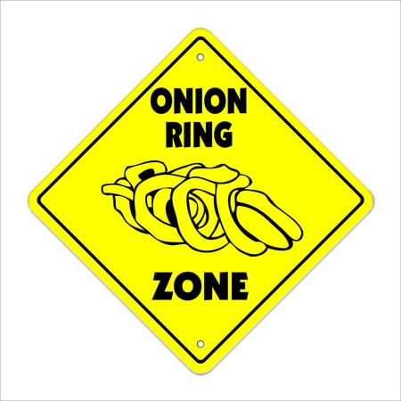 Onion Ring Crossing Sign Zone Xing | Indoor/Outdoor | 12