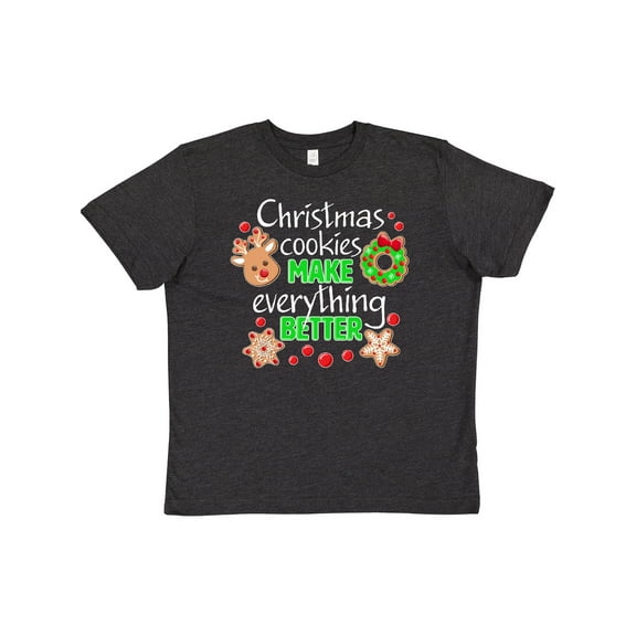 Inktastic Christmas Cookies Make Everything Better Youth T-Shirt