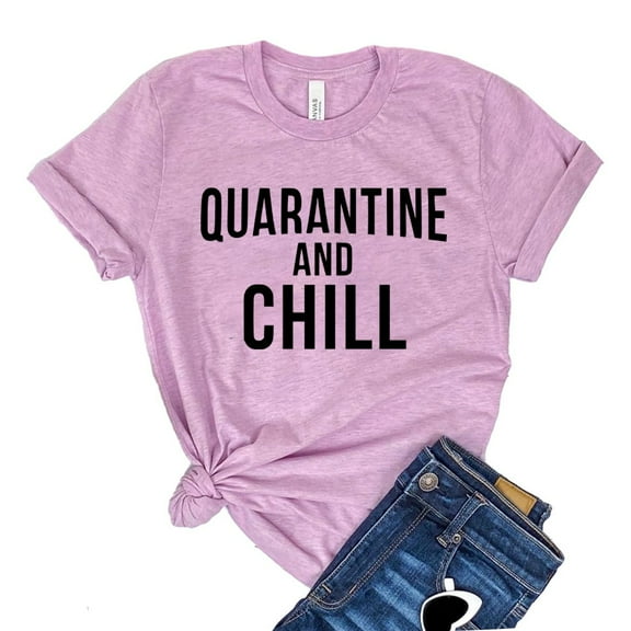 Quarantine And Chill Shirt Women's Party T-shirt Social Distancing Shirts Introvert Tee Pandemic Gift Stay Home Tshirt