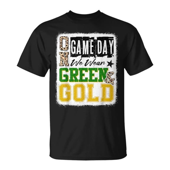 On Gameday Football We Wear Green And Gold School Spirit TShirt