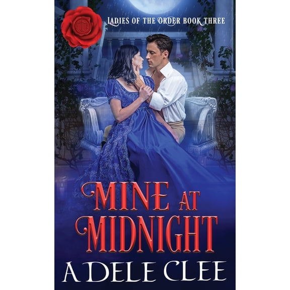 Ladies of the Order Mine at Midnight, Book 3, (Paperback)