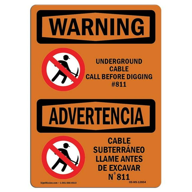 SignMission OS-WS-A-1218-L-12854 12 x 18 in. OSHA Warning Sign - Underground Cable Call No.811 Bilingual