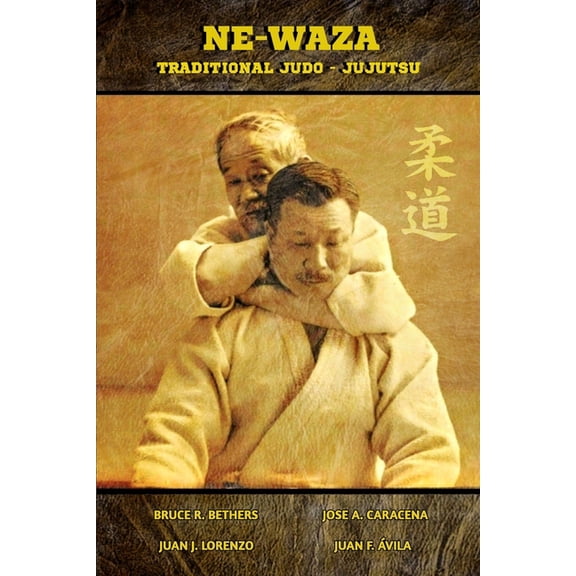Ne Waza (English): Traditional Judo - Jujutsu, (Paperback)