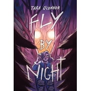 Fly by Night: (A Graphic Novel) -- Tara O'Connor