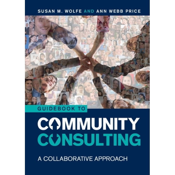 Guidebook to Community Consulting: A Collaborative Approach, (Hardcover)