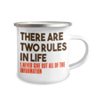 thumbnail image 2 of There Are Two Rules In Life Never Give Out All Of The Information-12 Oz Stainless Steel Enamel Finish White Camper Coffee Mug, 2 of 2