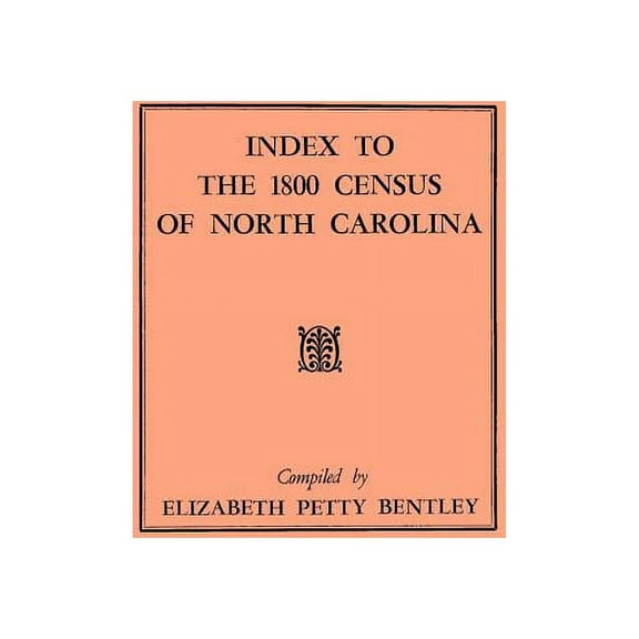 Index to the 1800 Census of North Carolina, (Paperback)
