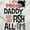 White, variant on Proof Daddy Doesnt Fish All the Time Romper Boys or Girls Infant Baby Brisco Brands 12M