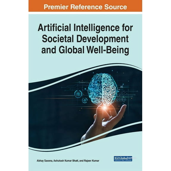 Artificial Intelligence for Societal Development and Global Well-Being, (Hardcover)