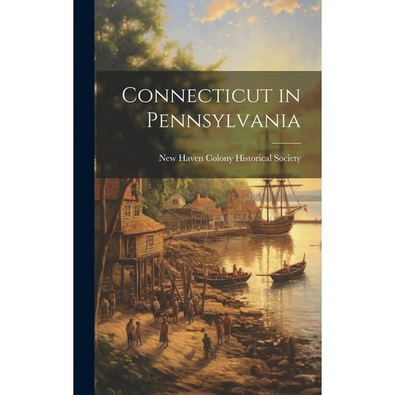 Connecticut in Pennsylvania (Hardcover)