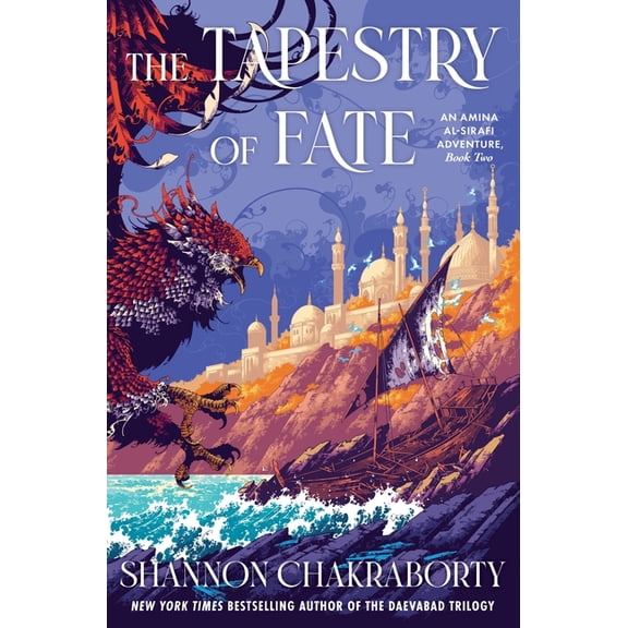 Amina Al-Sirafi Adventure The Tapestry of Fate: An Amina Al-Sirafi Adventure, Book Two, Book 2, (Hardcover)