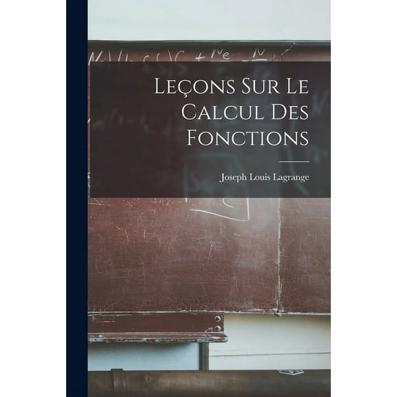 Leçons Sur Le Calcul Des Fonctions (Paperback)