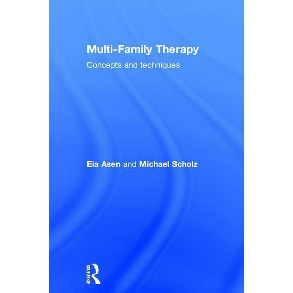Multi-Family Therapy: Concepts and Techniques, (Hardcover)