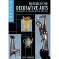 thumbnail image 1 of Miller's 100 Years of the Decorative Arts : Victoriana, Arts & Crafts, Art Nouveau, & Art Deco (Edition 264) (Hardcover), 1 of 1