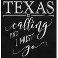 thumbnail image 2 of Texas is Calling and I Must Go Women's Graphic T Shirt Tees Brisco Brands M, 2 of 4