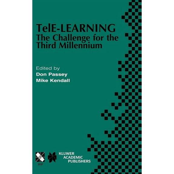 IFIP Advances in Information and Communi Tele-Learning: The Challenge for the Third Millennium, Book 102, (Hardcover)