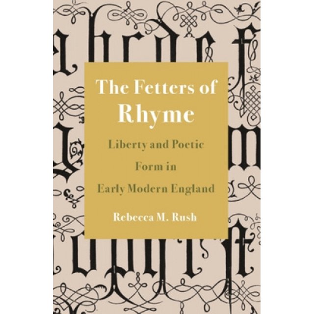 Les Fetters de la Rhyme: Liberté et Forme Poétique dans l'Angleterre Moderne Précoce