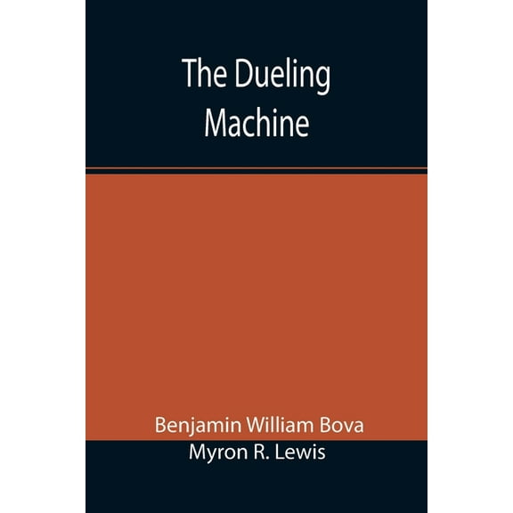 The Dueling Machine, (Paperback)