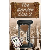 Garden Club The Garden Club 2, Book 2, (Paperback)