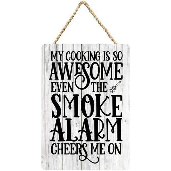 Rustic Wooden Sign Decor - My Cooking Is So Awesome Even The Smoke Alarm Cheers Home - Wood Plaque Home & Office Inspirational Gifts Hanging Wall Signs 6x12 IN
