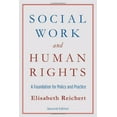 thumbnail image 2 of Social Work and Human Rights: A Foundation for Policy and Practice, (Paperback), 2 of 3