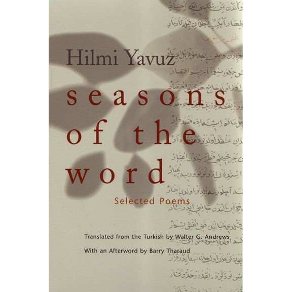 Middle East Literature in Translation Seasons of the Word: Selected Poems, (Paperback)