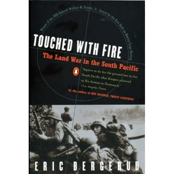 Pre-Owned Touched with Fire: The Land War in the South Pacific (Paperback) 0140246967 9780140246964