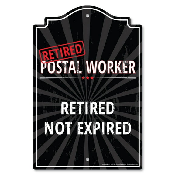 SignMission P-1117-RET-Postal-Worker 11 x 17 in. Plastic Sign - Retired Postal Worker